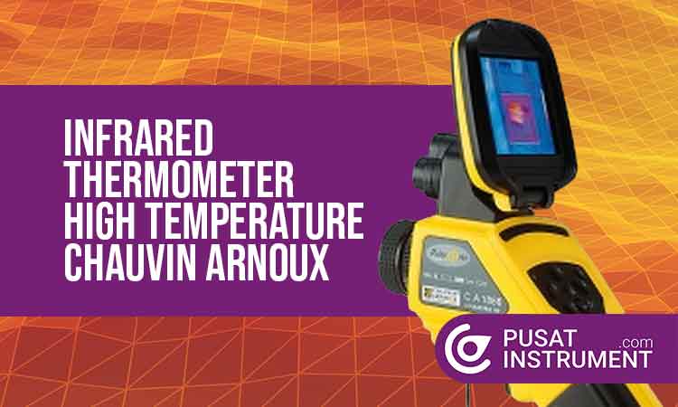 infrared thermometer high temperature chauvin arnoux